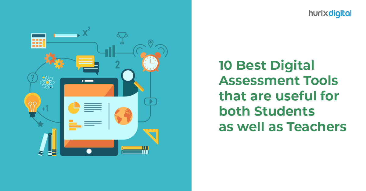 10 Best Digital Assessment Tools That are Useful for Both Students as Well as Teachers